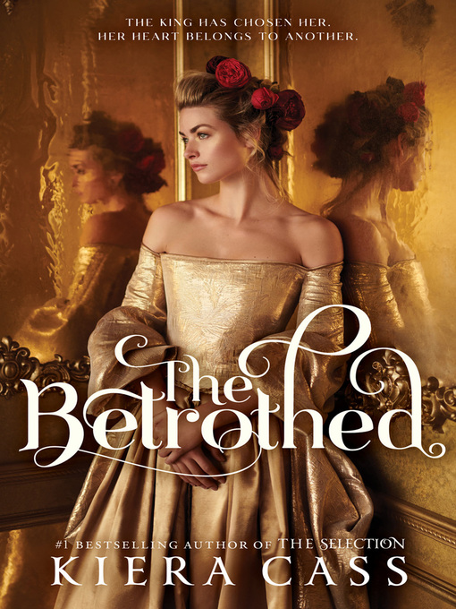 Title details for The Betrothed by Kiera Cass - Available